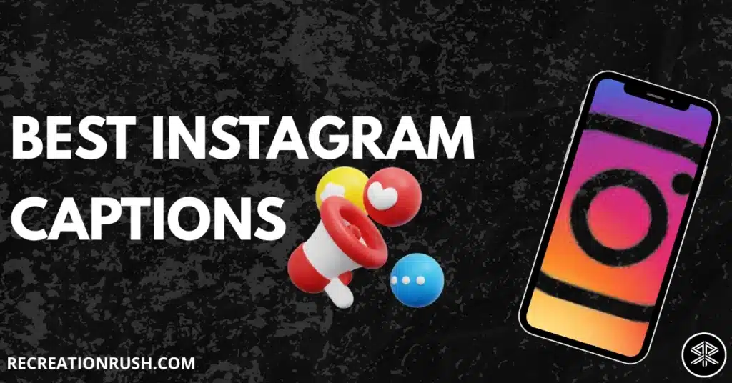 Best Instagram Captions